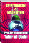 شیخ الاسلام ڈاکٹر محمد طاہرالقادری Spiritualism-and-Magnetism