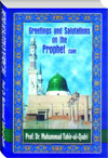 Greetings and Salutations on  the Prophet (PBUH)