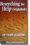 شیخ الاسلام ڈاکٹر محمد طاہرالقادری Beseeching-for-Help---Istighathah