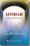 Ijtihad (meanings, application and scope)