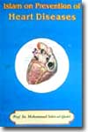 Shaykh-ul-Islam Dr Muhammad Tahir-ul-Qadri Islam-on-Prevention-of-Heart-Diseases
