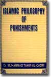 Shaykh-ul-Islam Dr Muhammad Tahir-ul-Qadri Islamic Philosophy of Punishments