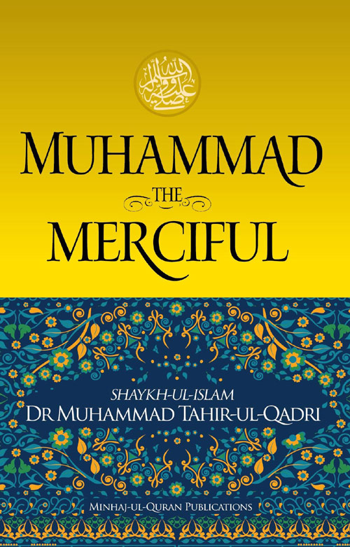 Muhammad (PBUH): The Merciful