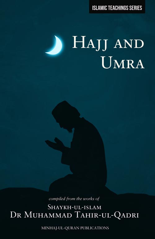 Teachings of Islam Series: Hajj and Umra