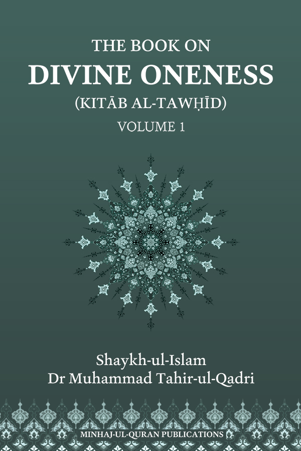The Book on Divine Oneness (Kitab al-Tawhid) Volume 1