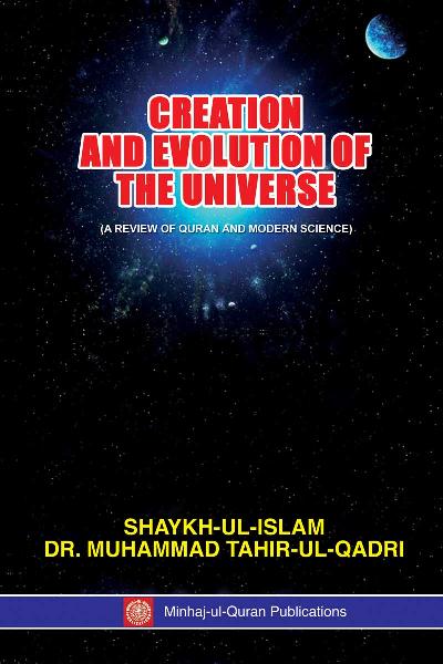 Creation and Evolution of the Universe