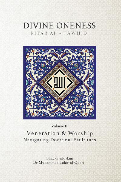 The Book of Divine Oneness (Kitab al-Tawhid) Volume II