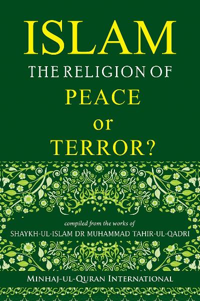 Islam: The Religion of Peace or Terror?