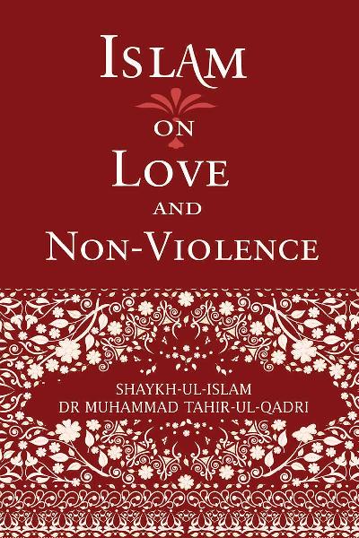 Islam on Love & non-Violence