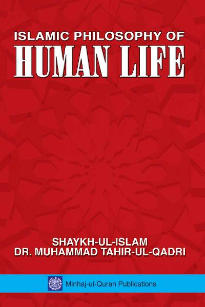 Islamic Philosophy of Human Life