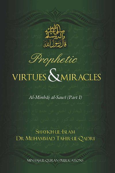 Prophetic Virtues & Miracles