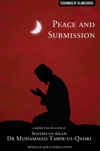 Teachings of Islam Series: Peace and Submission
