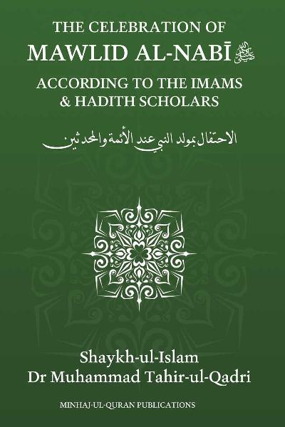 The Celebration of Mawlid al-Nabi ﷺ