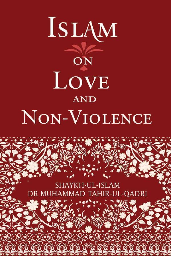 Islam on Love & non-Violence