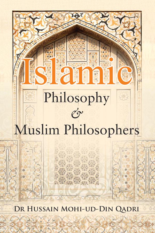 Islamic Philosophy and Muslim Philosophers