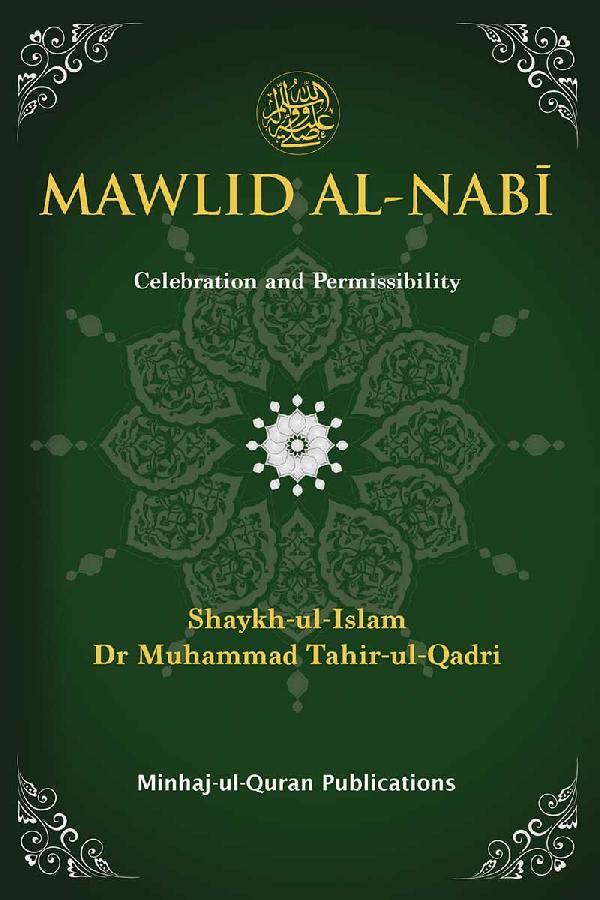 Mawlid al-Nabi (PBUH): Celebration and Permissibility