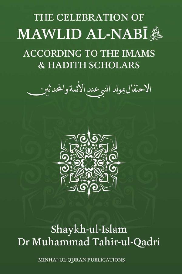 The Celebration of Mawlid al-Nabi ﷺ