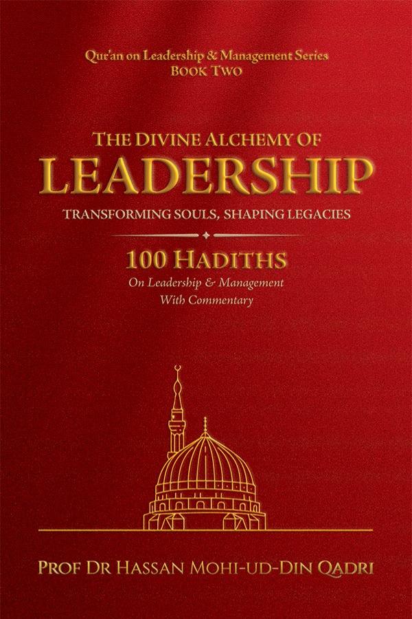 The Divine Alchemy of Leadership [Transforming Souls, Shaping Legacies]